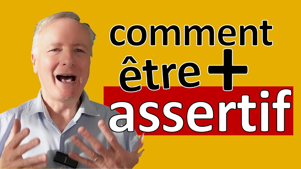 Assertivit&eacute; : d&eacute;finition et comment devenir plus assertif [devpro]