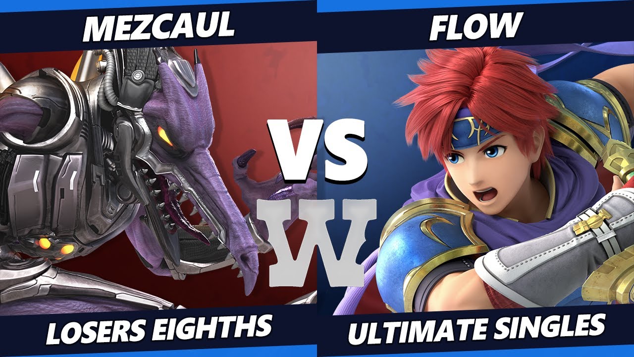 ULTIMATE WANTED 3 Top 8 - Flow (Roy) Vs. Mezcaul (Ridley) SSBU Ultimate Tournament