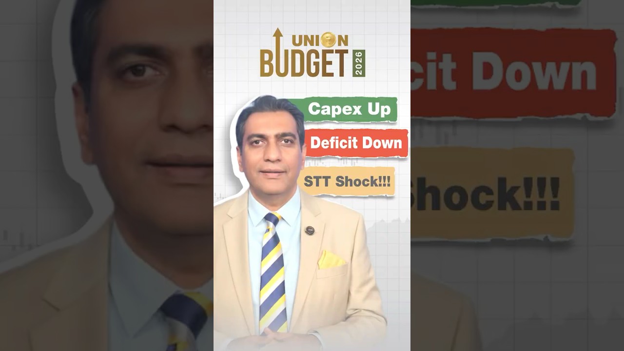 Union Budget 2026 Explained: Capex Up, Deficit Down & the STT Shock