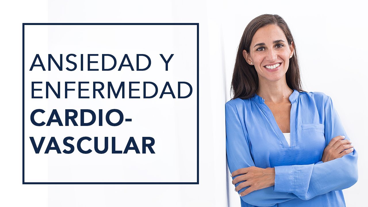 ANSIEDAD Y ENFERMEDAD CARDIOVASCULAR