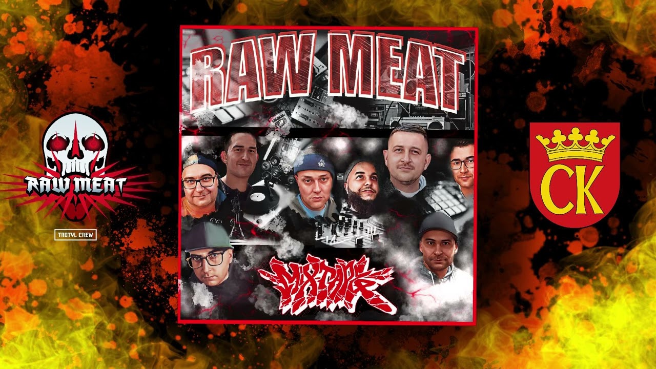 RAW MEAT MIXTAPE - CZAS  Prod. Enwukade ( NAGANA, KOKSU, MELNY, MORUS, SBF)