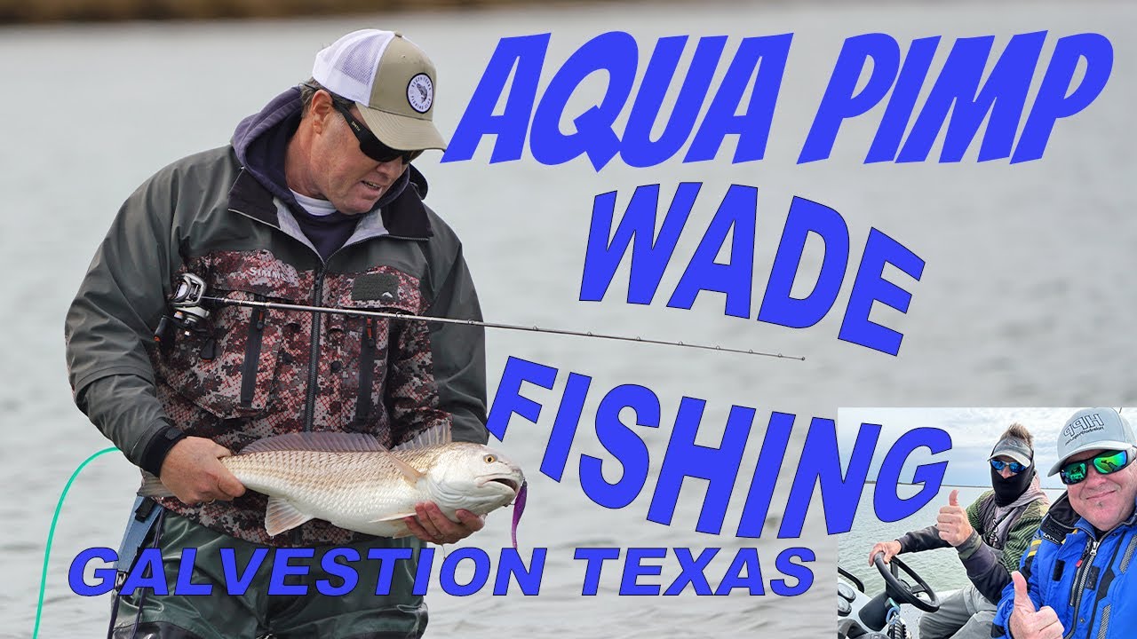 Aqua PIMP  Winter Time Wade Fishing Galveston Texas
