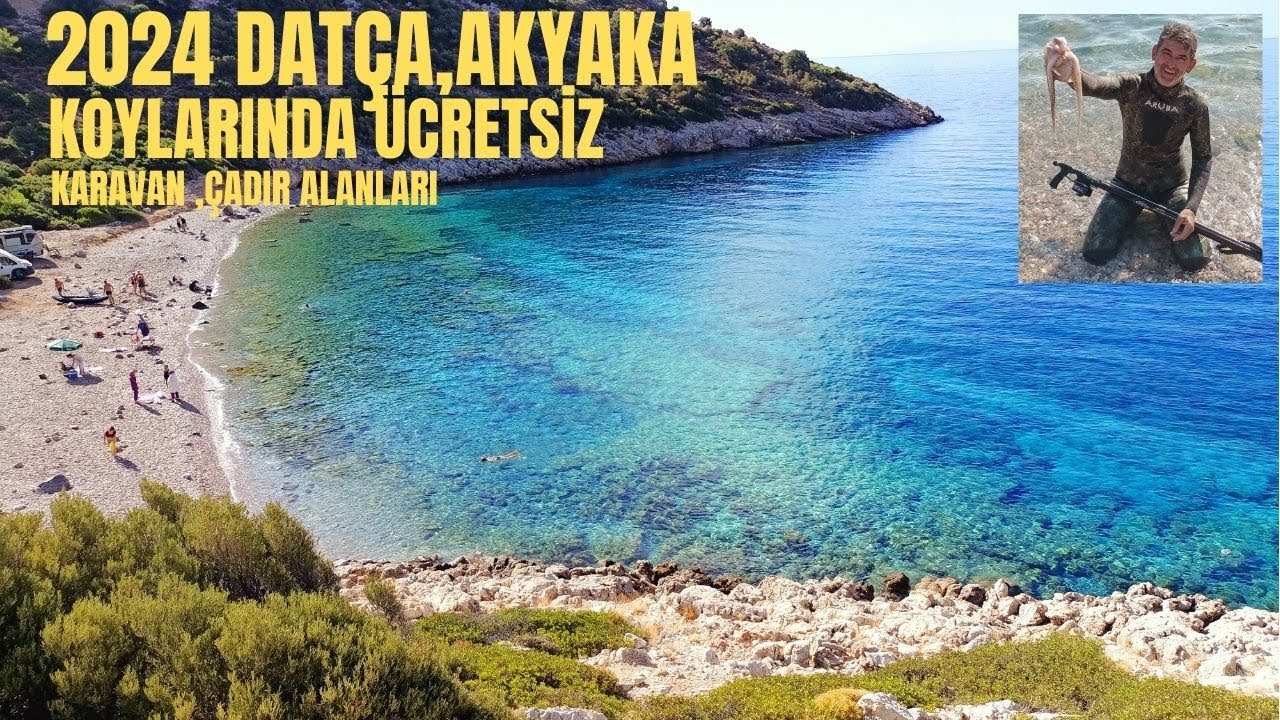 2024 DATÇA,AKYAKA,KOYLARIN DA ÜCRETSİZ KARAVAN ,ÇADIR  KAMP ALANLARI