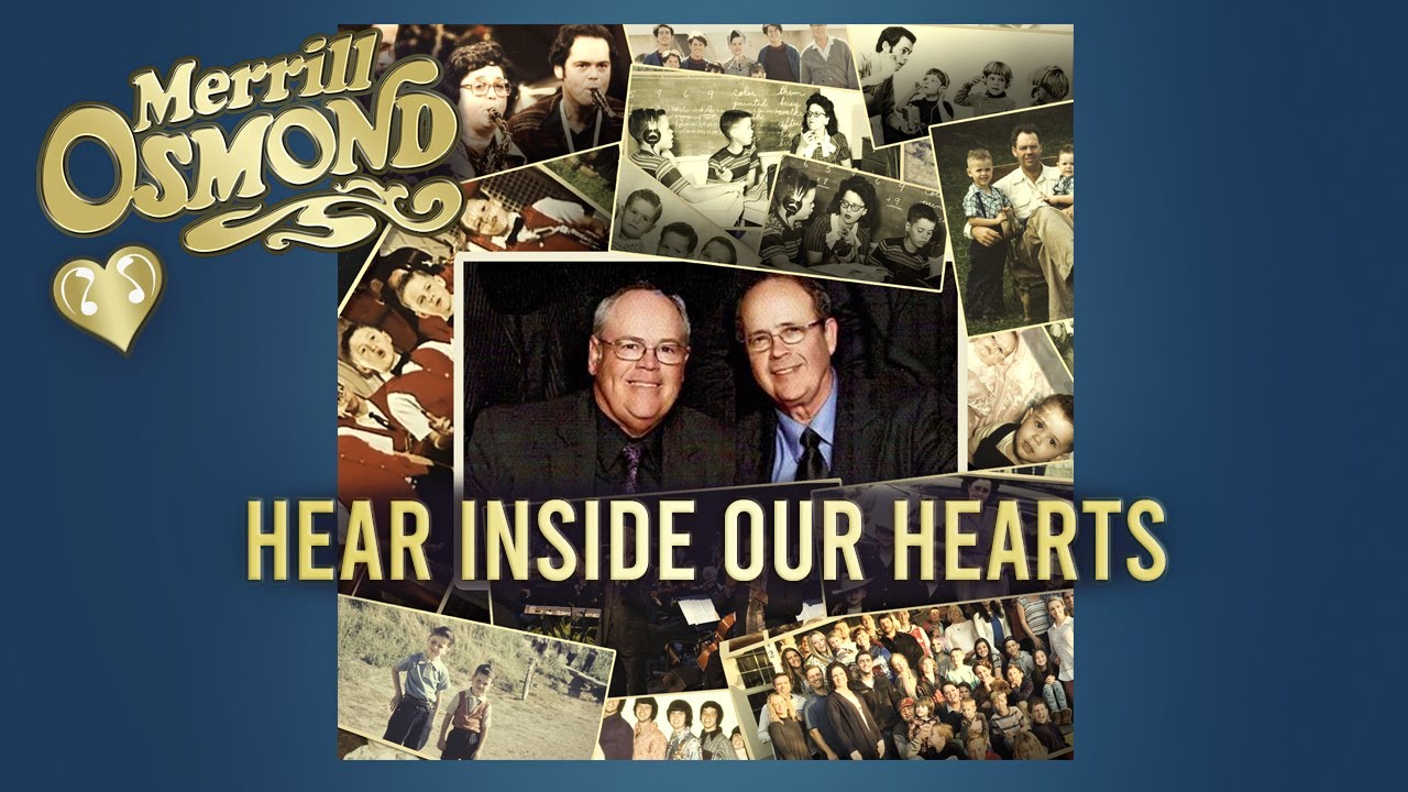 Merrill Osmond - Hear Inside Our Hearts (Official Music Video)