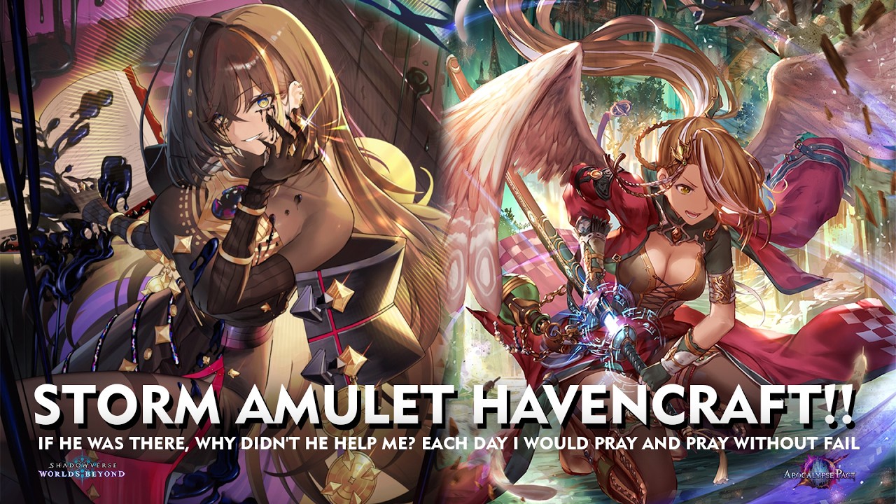 Shadowverse World Beyond - STORM AMULET HAVENCRAFT!! - Finally I Got My Best Amulet Deck :v