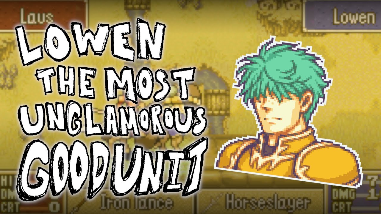 Lowen: The Most Unglamorous Good Unit