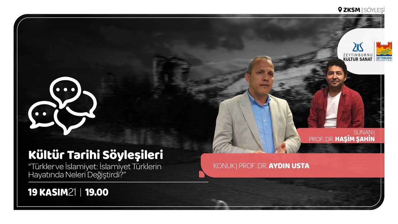 Kültür Tarihi Söyleşileri | Konuk: Prof. Dr. Aydın Usta Sunan: Prof. Dr. Haşim Şahin [19.11.2021]