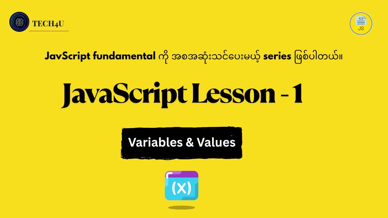 JavaScript Fundamental Lesson-1 — Variables & Values