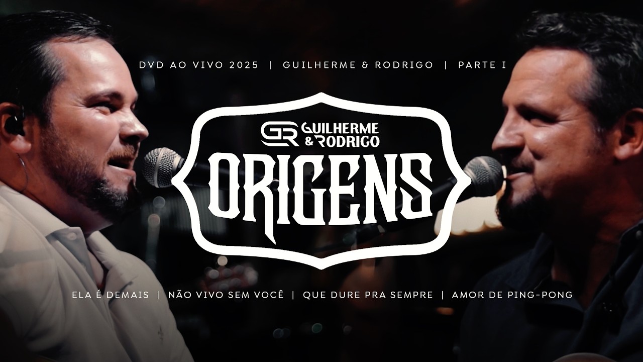 ELA É DEMAIS, NÃO VIVO SEM VOCÊ, QUE DURE PRA SEMPRE E AMOR DE PING PONG  | DVD GUILHERME & RODRIGO