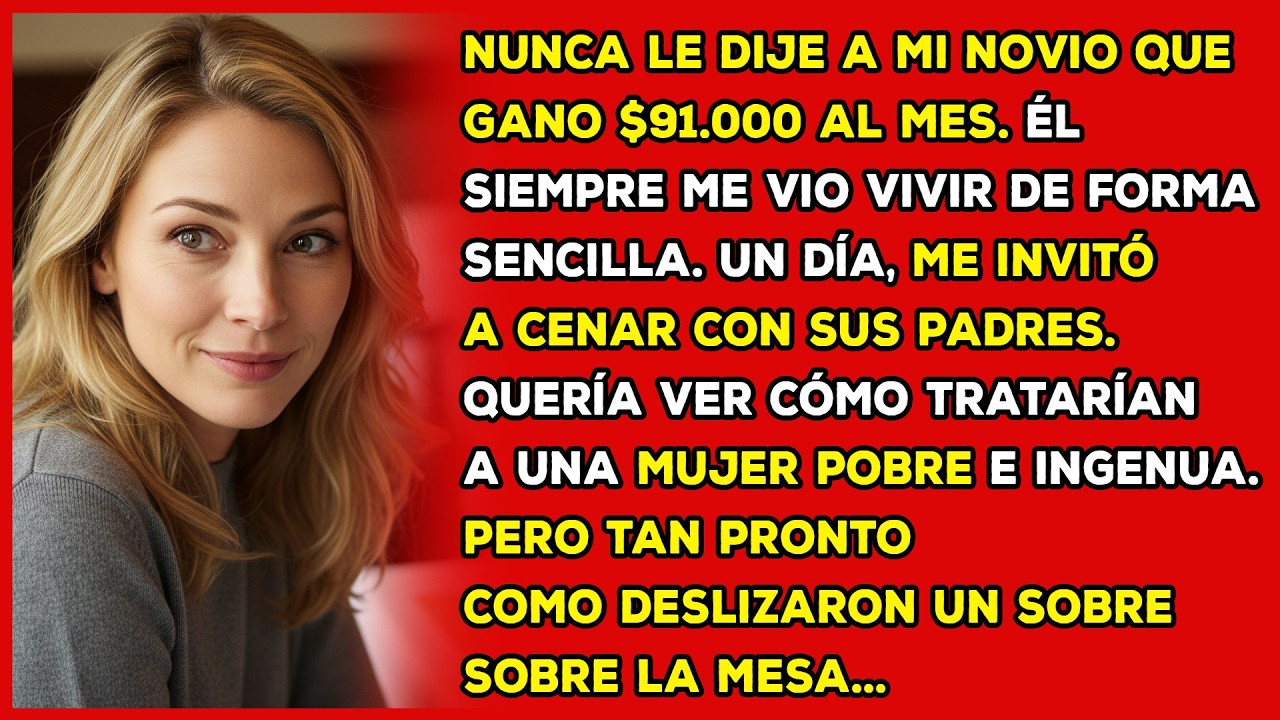 Fingí ser pobre e ingenua en la cena con los padres ricos de mi novio...