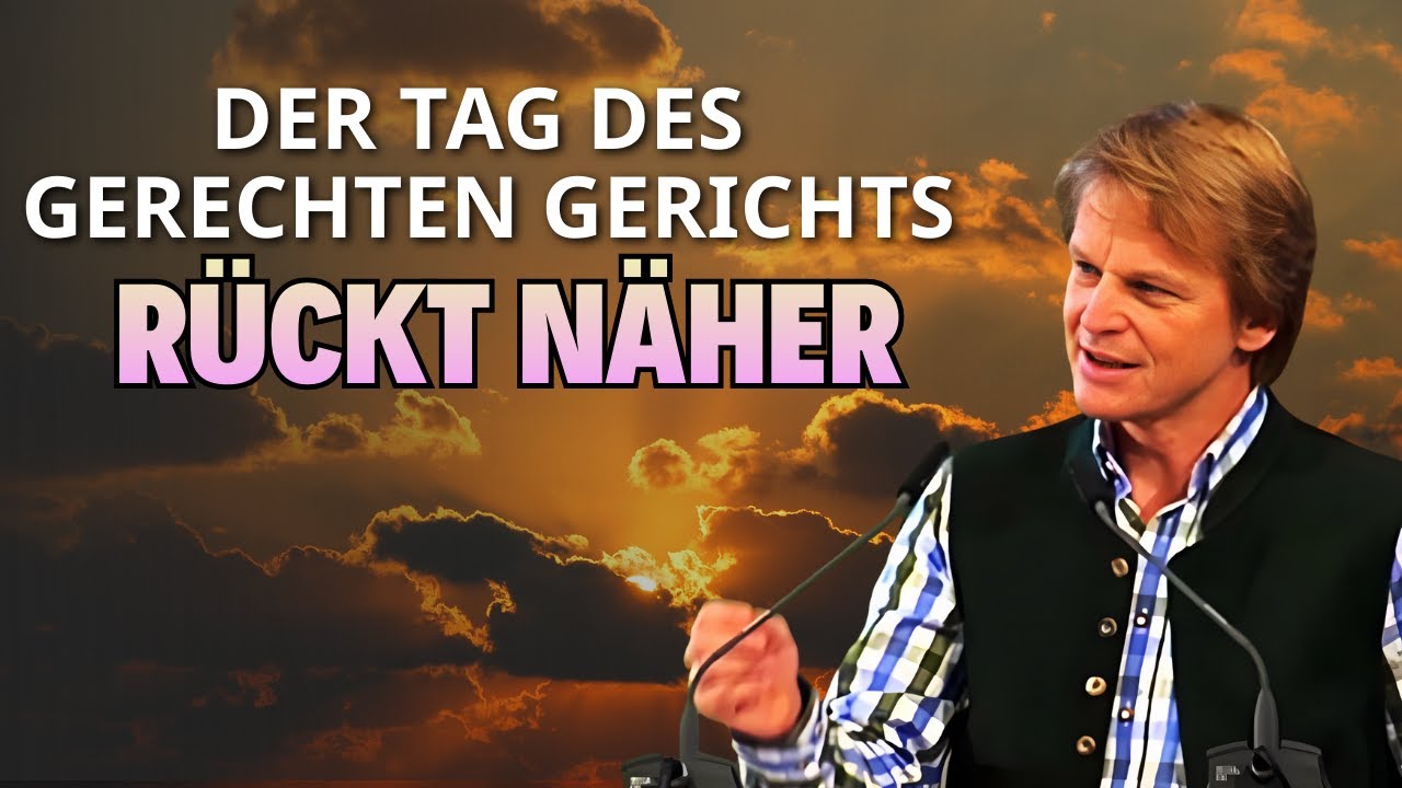 Hans Peter Royer Predigt - Der Tag des gerechten Gerichts rückt näher