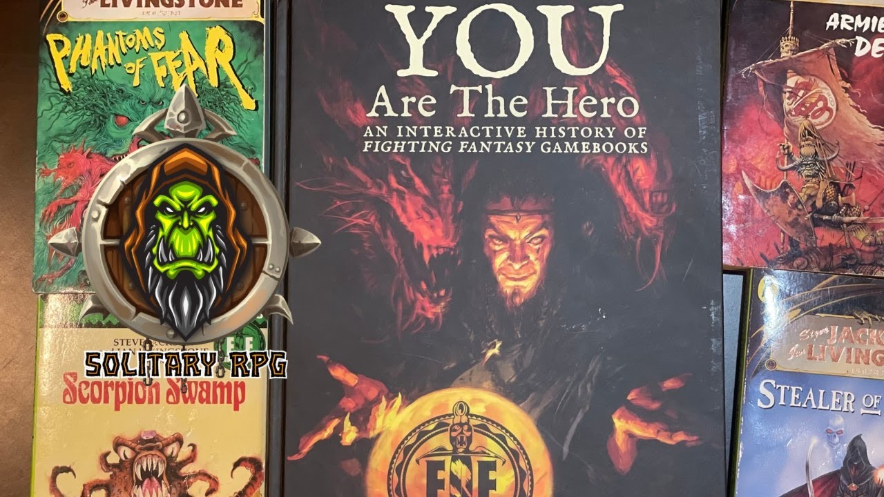 You Are The Hero: A history book on Fighting Fantasy