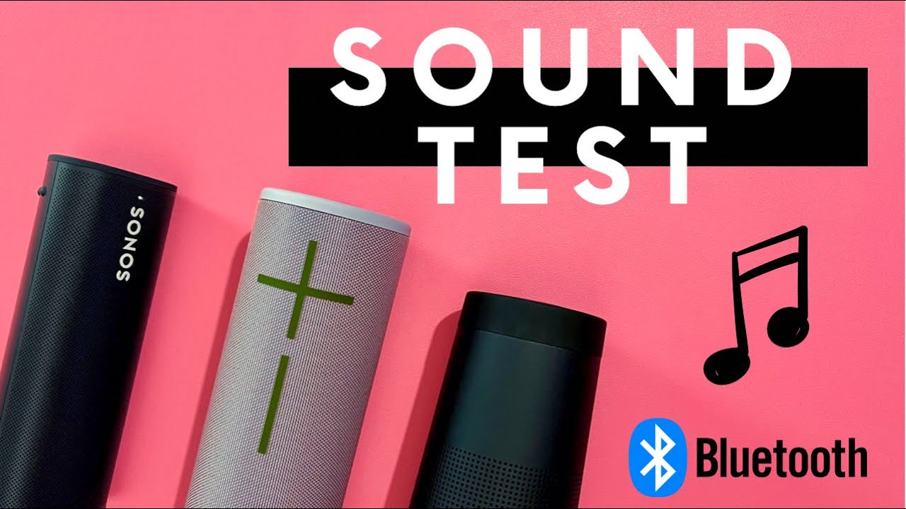 SONOS ROAM, BOSE SOUNDLINK REVOLVE II, UE BOOM 3 - Sound Test