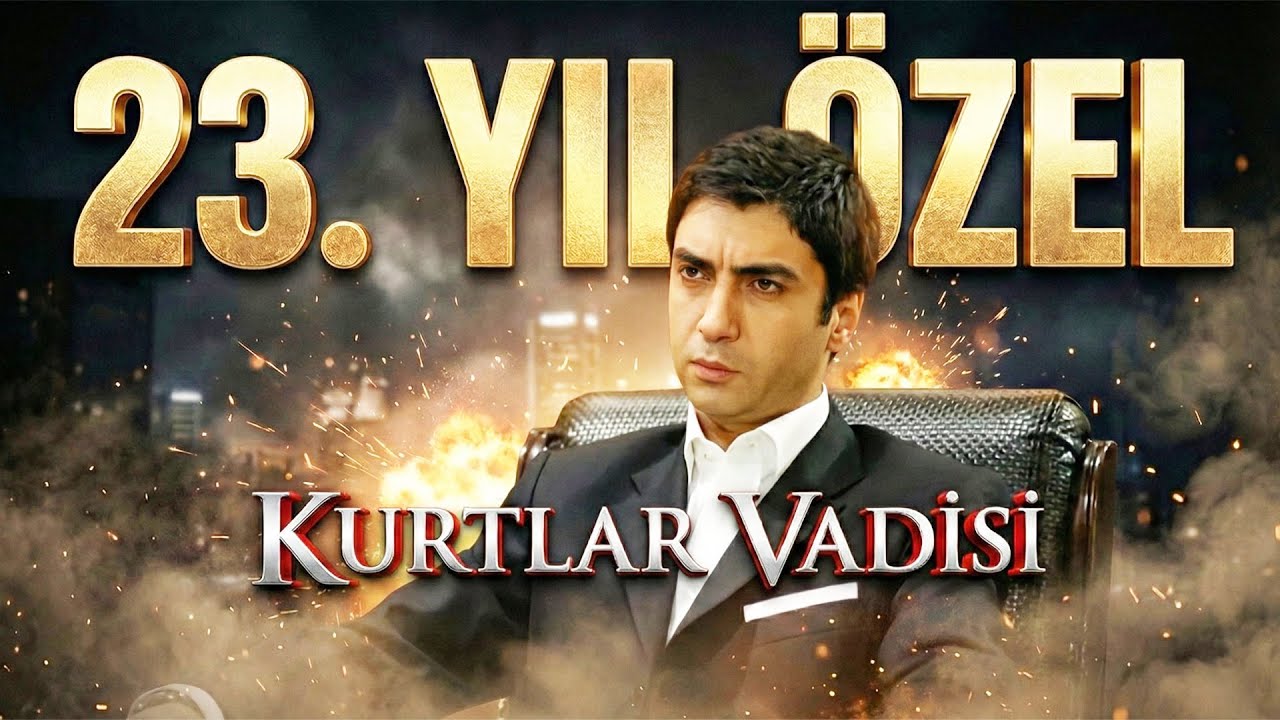 Kurtlar Vadisi - 23.Yıl Özel