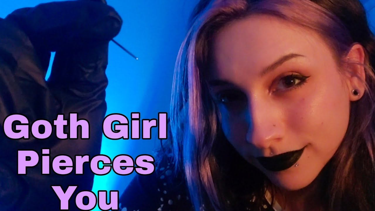 Goth Girl Gives You a Piercing ASMR | Personal Attention Roleplay POV