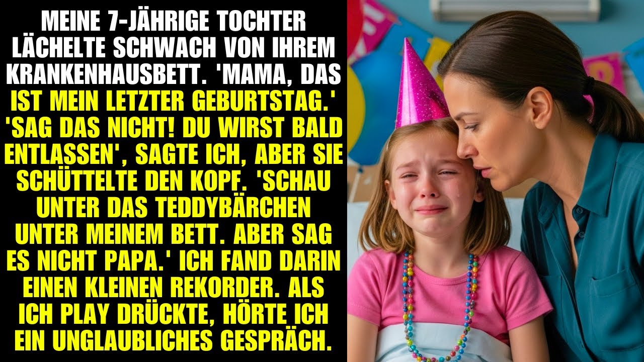 Meine 7-jährige Tochter lächelte schwach von ihrem Krankenhausbett. 'Mama, das ist mein letzter…