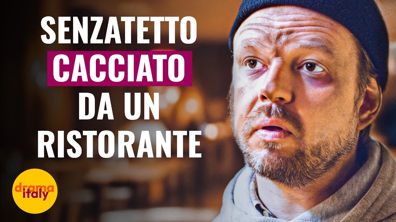 Senzatetto cacciato da un ristorante | @Drama Italiano