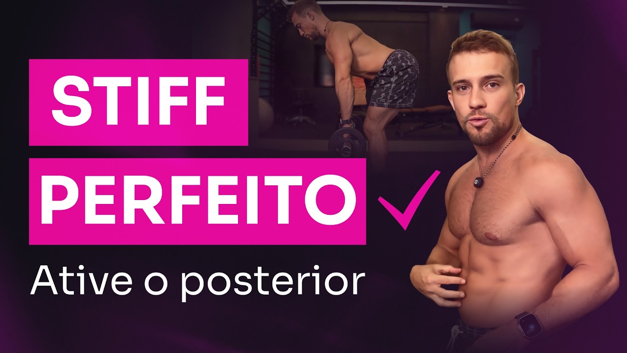 Execu&ccedil;&atilde;o correta do STIFF: O segredo para salvar sua lombar e ativar posterior