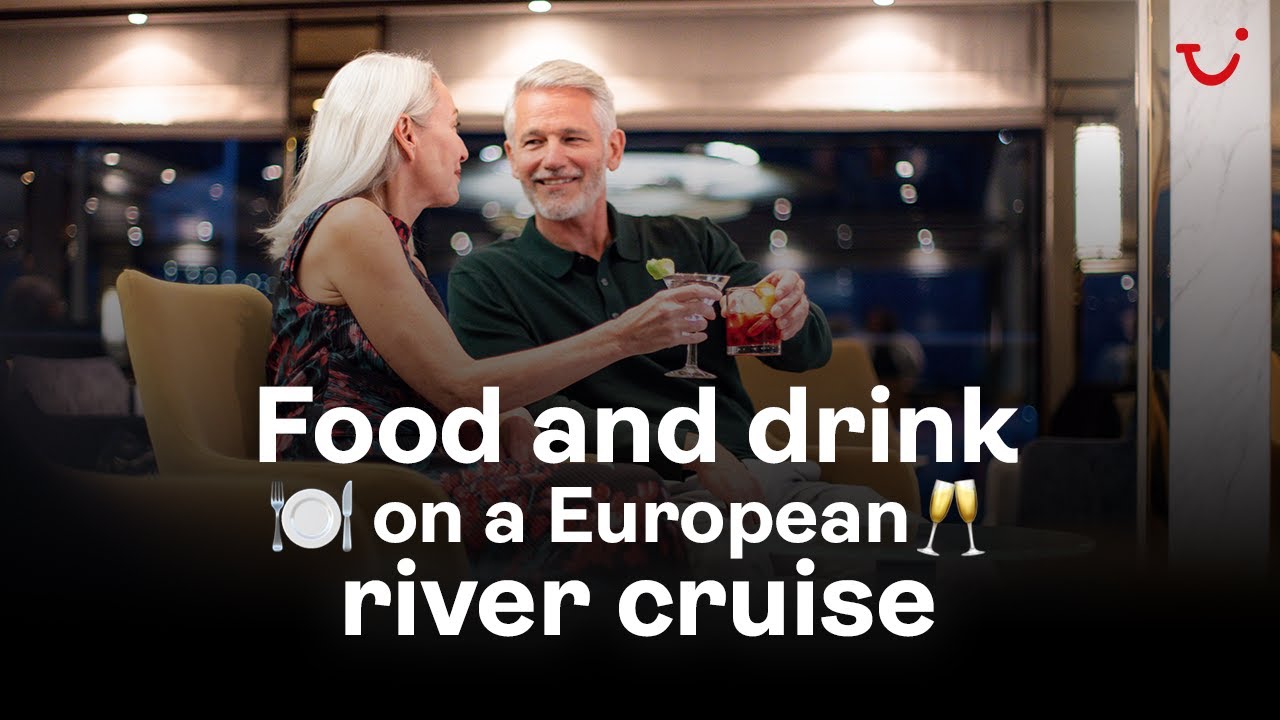 Food and drink on a European river cruise | TUI River Cruises