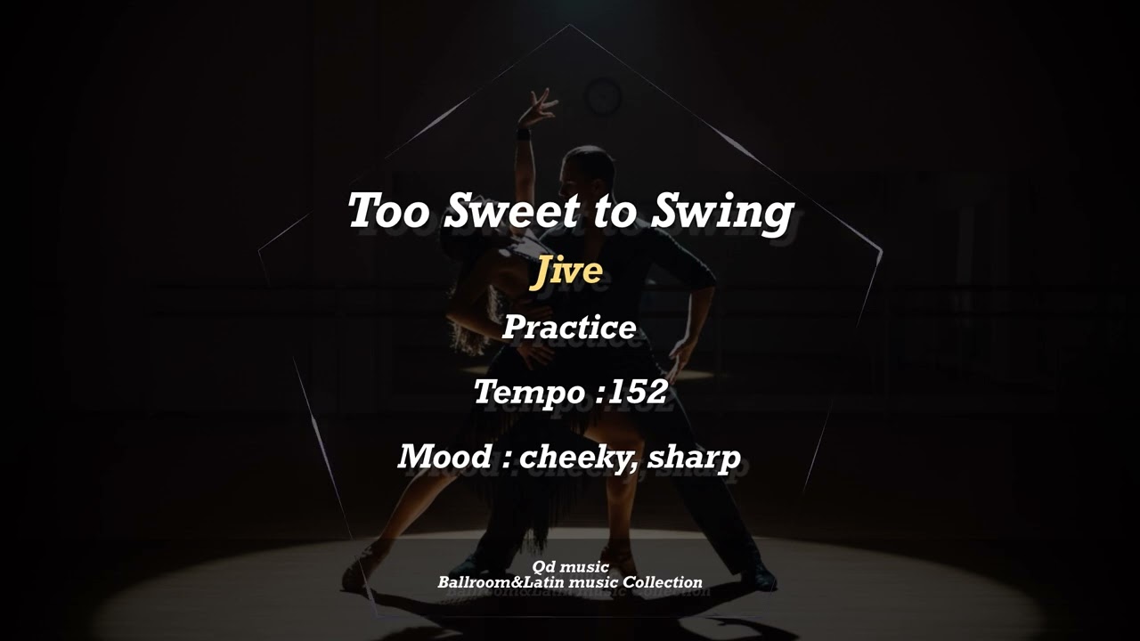Too Sweet to Swing #jive  (Ballroom&Latin music Collection)