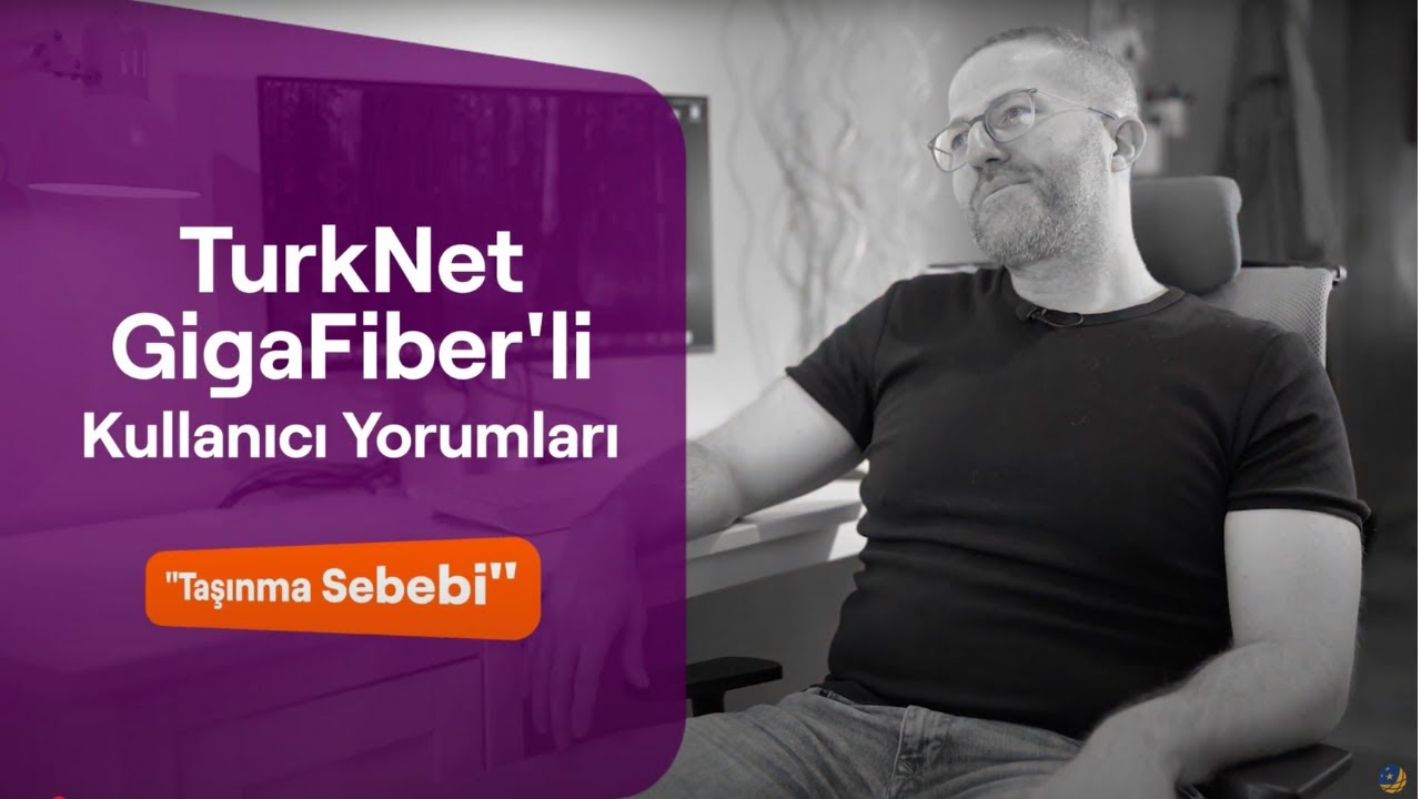 GigaFiber'li Kullanıcı Yorumları | Taşınma Sebebi