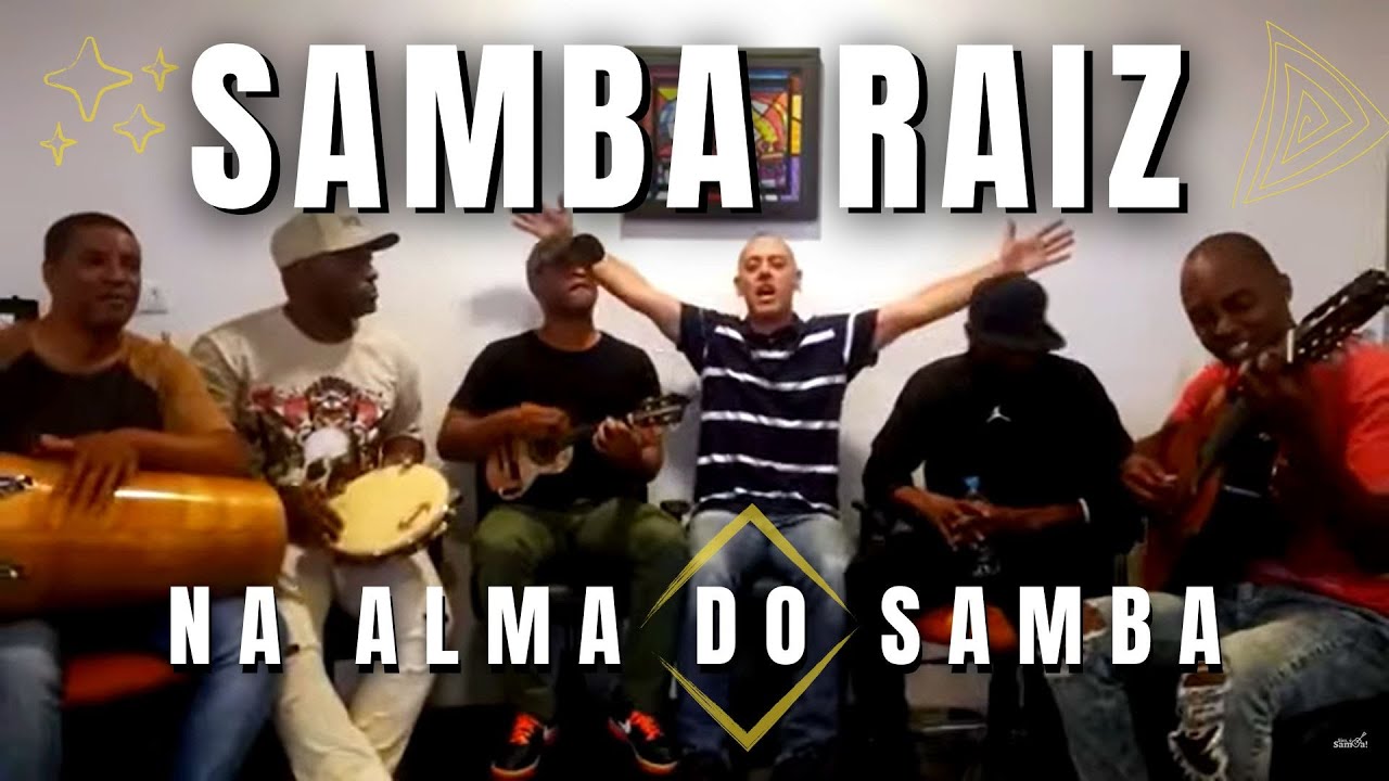 NA ALMA DO SAMBA RAIZ (Parte 3) - Sim, &eacute; Samba!