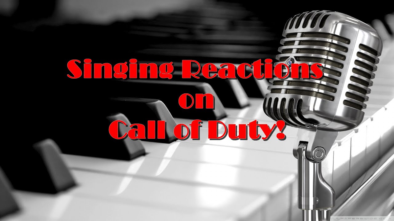 Singing Reactions on Call of Duty Ep.2! (BO2)