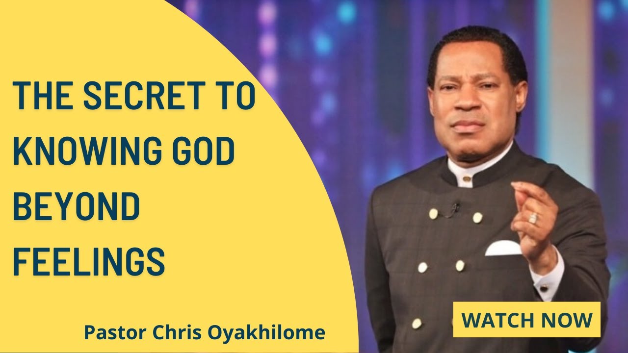 Sometimes I feel God but sometimes I don't | Pastor Chris Oyakhilome
