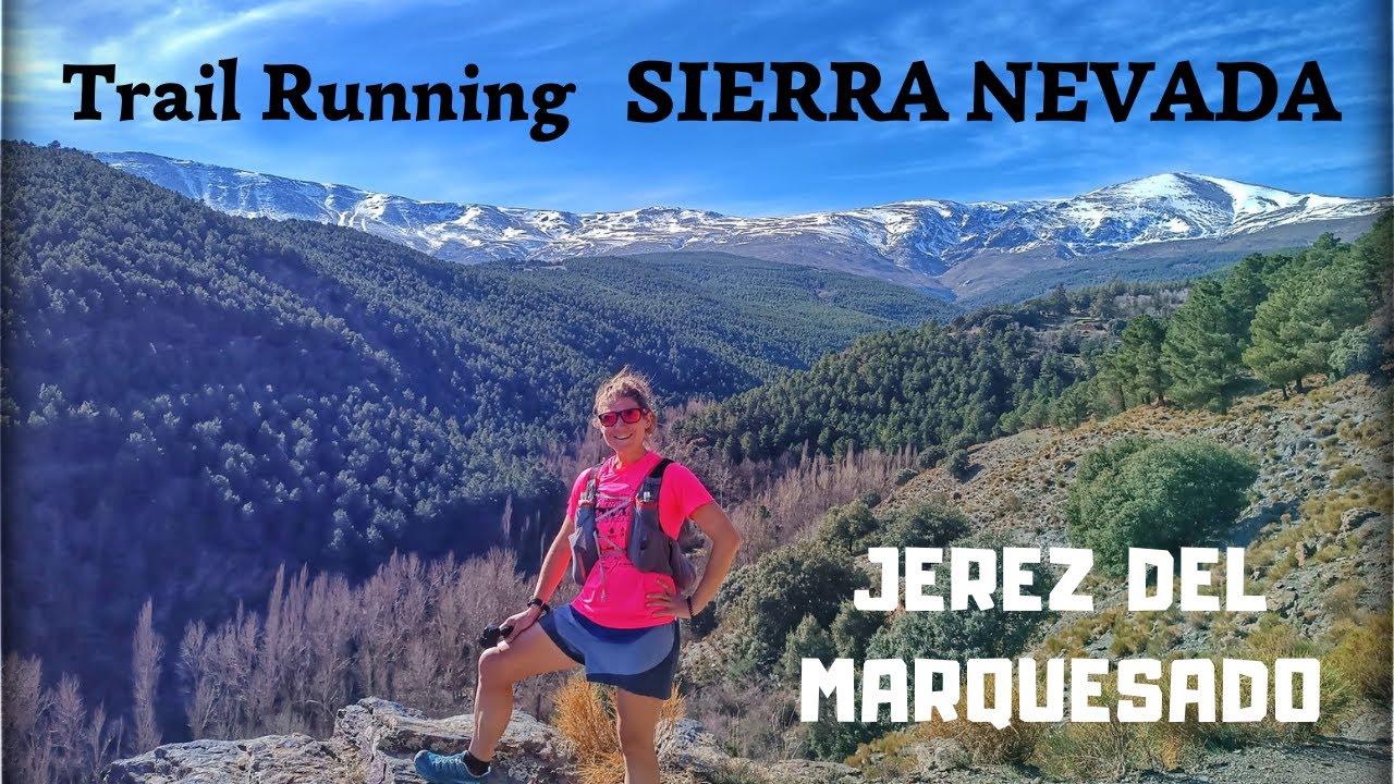 TRAIL RUNNING SIERRA NEVADA | Jerez del Marquesado - Refugio Postero Alto