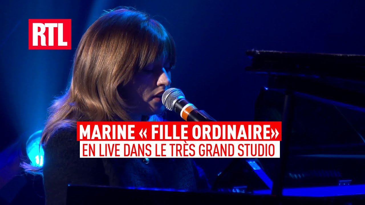 Marine - Fille ordinaire (Live) Le Très Grand Studio RTL