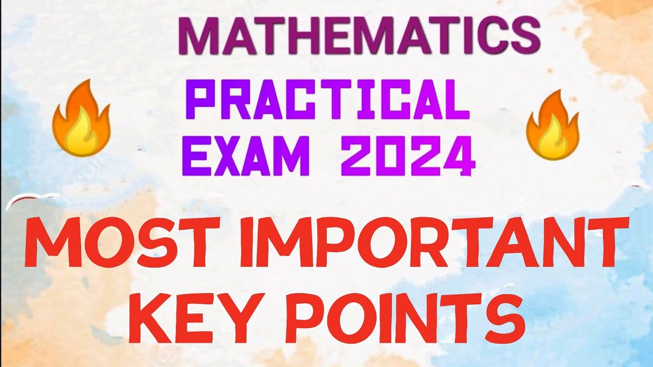 MATHEMATICS PRACTICAL EXAMINATION SPECIAL//MOST IMPORTANT KEY POINTS/SURE 40/40 👍🏻