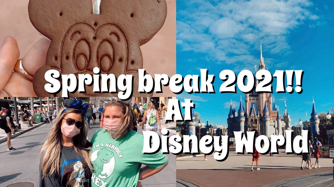 SPRING BREAK 2021: Disney World trip Senior year!!