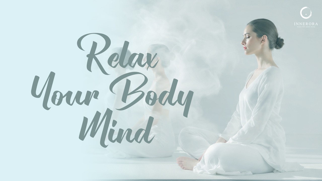 Relax Your Body & Mind | Stress Relief Music