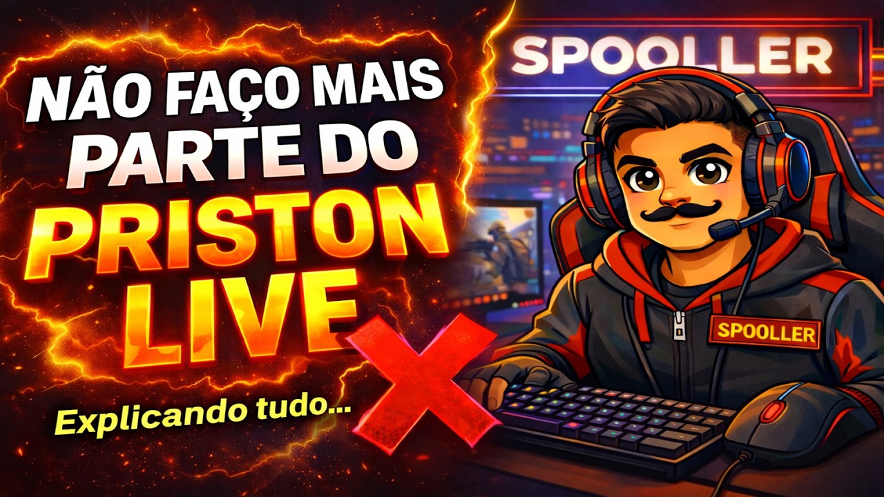 NÃO FAÇO MAIS PARTE DO PRISTON LIVE E NÃO FAÇO MAIS CONTEUDO DO PRISTON TALE BRASIL