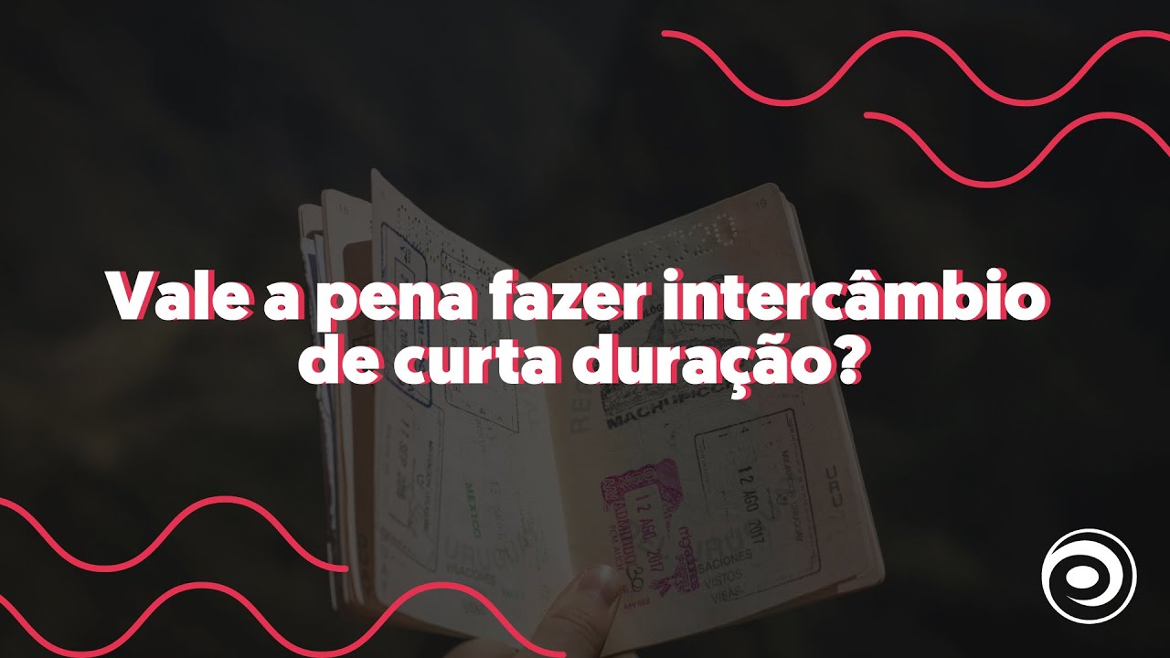 Vale a pena fazer um interc&acirc;mbio de curta dura&ccedil;&atilde;o?
