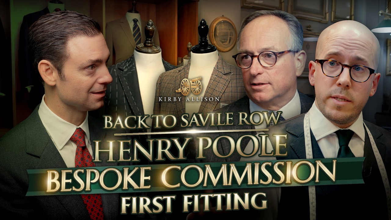 First Fitting for My Double Bespoke Commission from Henry Poole | Kirby Allison