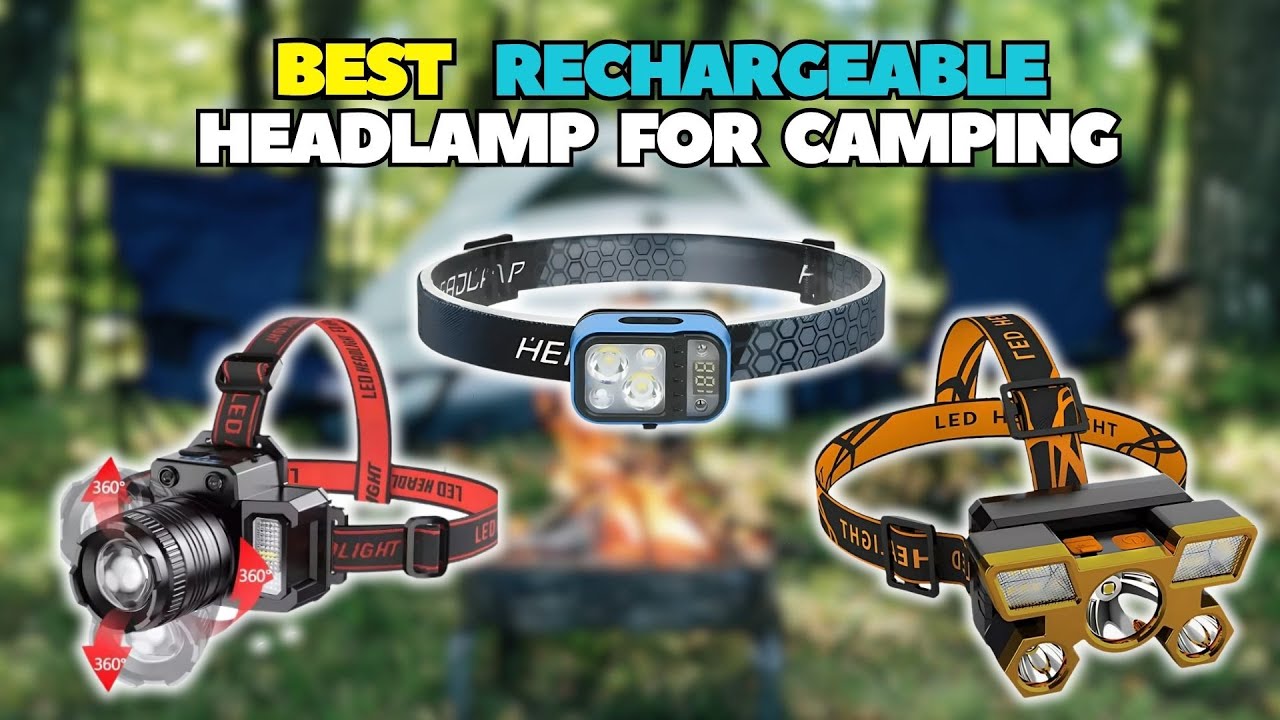 Best 5 Rechargeable Headlamp For Camping On 2025