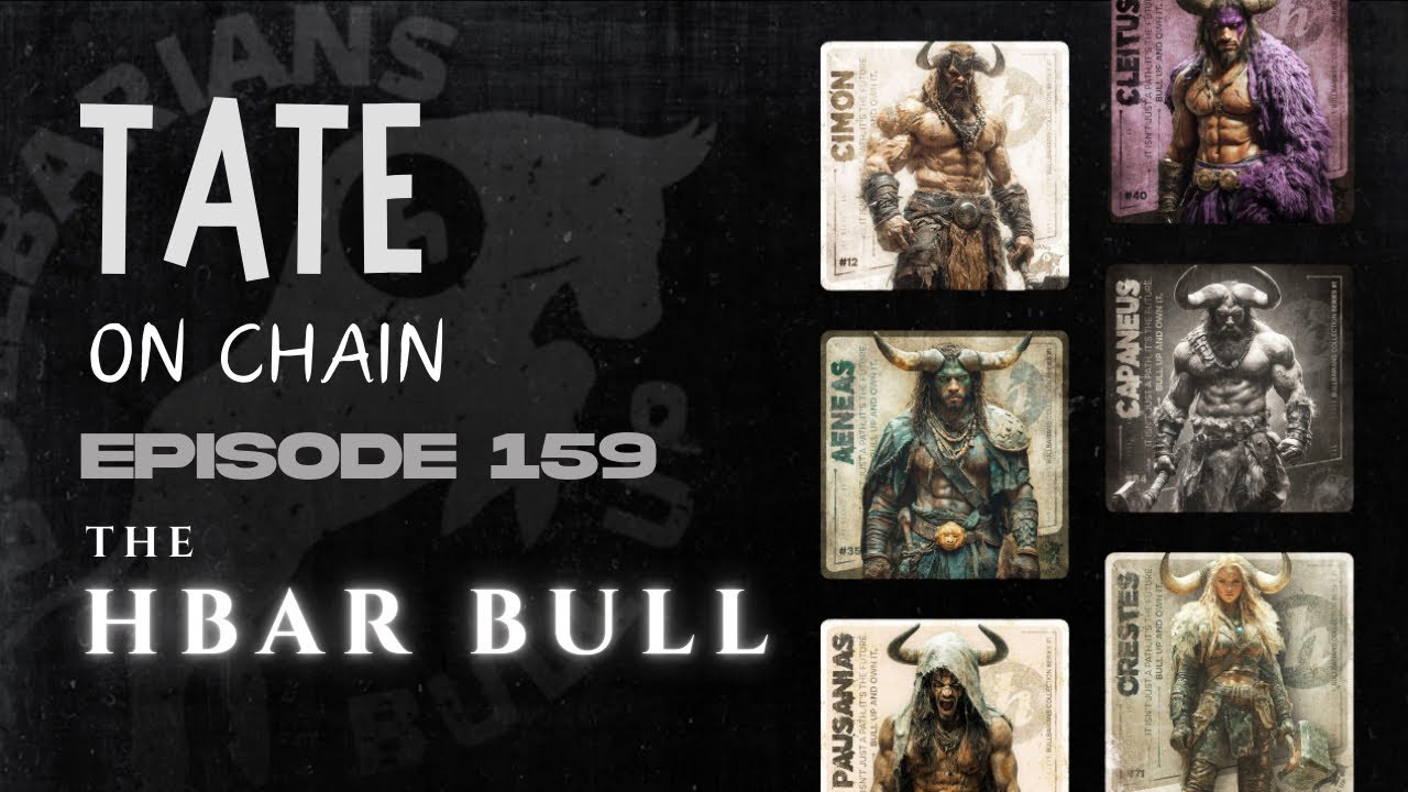 The Bullbarians are coming! The HBAR Bull | TateOnChain Episode 159