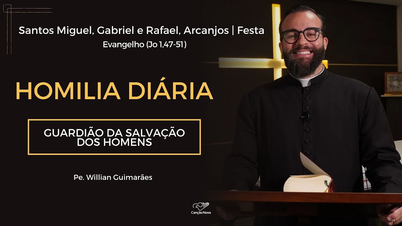 Homilia Diária | Guardião da Salvação dos Homens |  Segunda feira 29/092025