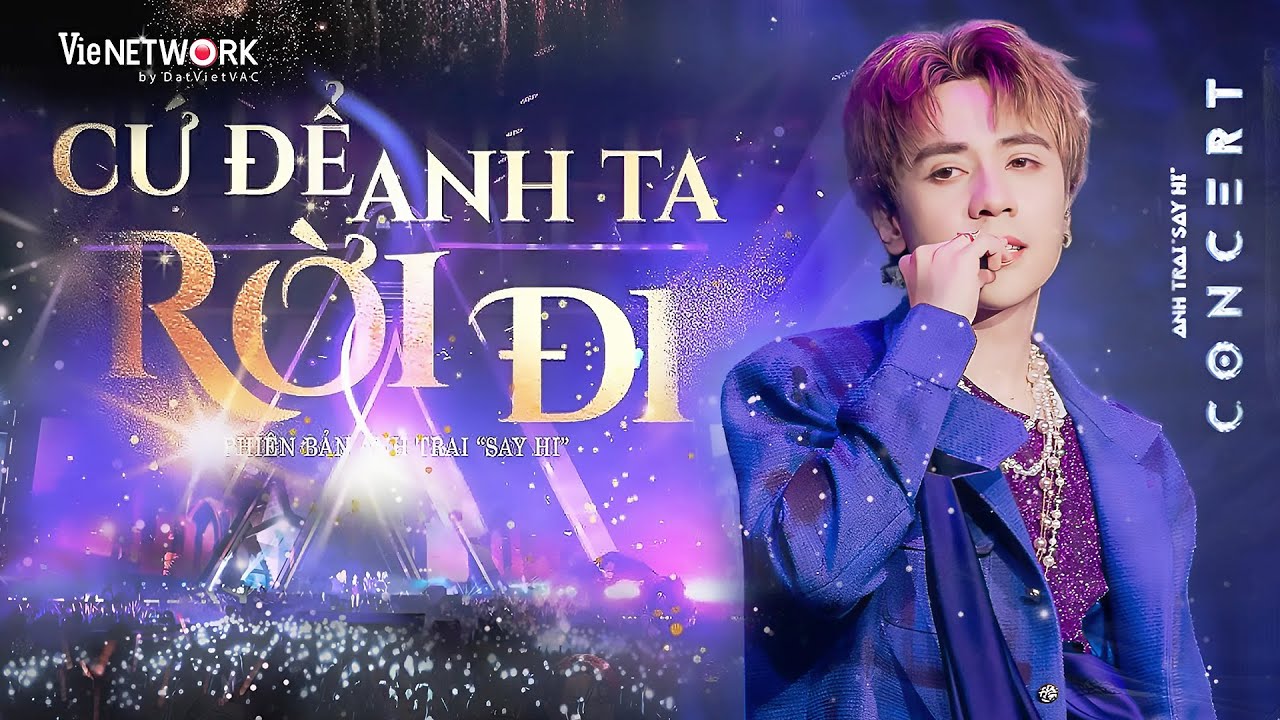 Quang Hùng MasterD - 'Cứ Để Anh Ta Rời Đi' - Live Performance at Concert Anh Trai Say Hi