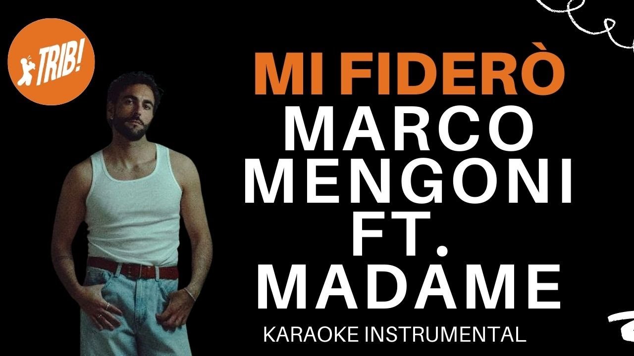 Mi fiderò - Marco Mengoni ft. Madame (Instrumental Karaoke)