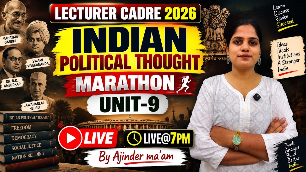 Political Science Lecturer cadre 2026| Unit-09 Indian Political Thought Marathon | Ajinder mam|