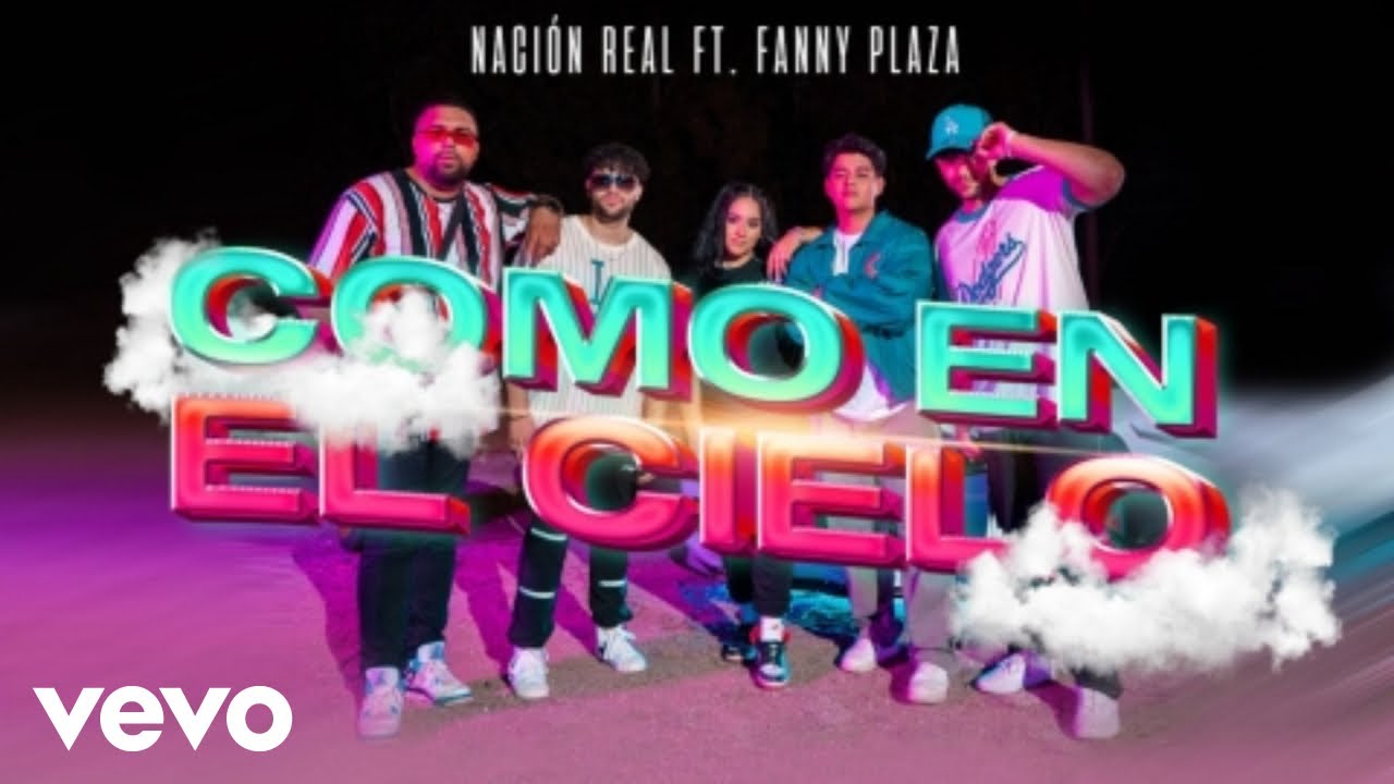 Nación Real - Como En El Cielo (Video Oficial) ft. Fanny Plaza