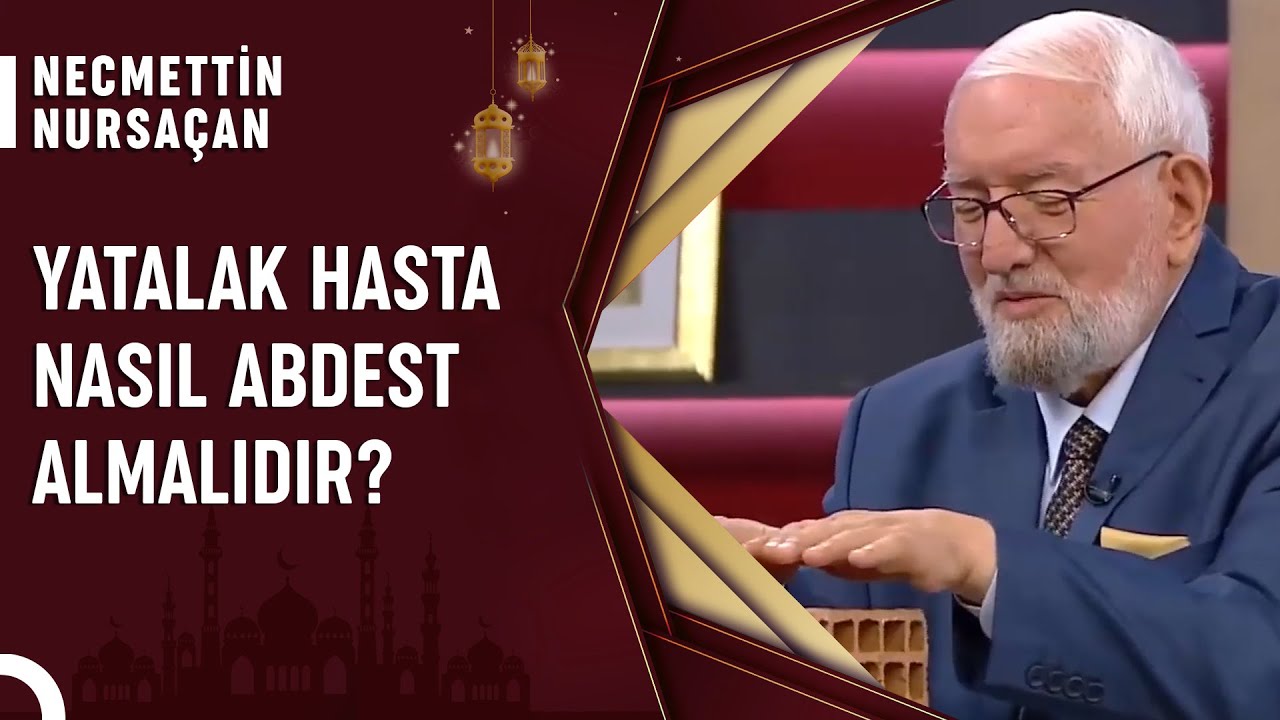 Teyemmüm Abdesti Nasıl Alınır? | Necmettin Nursaçan'la Sohbetler