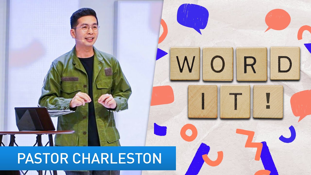 Word It | Pastor Charleston Lim