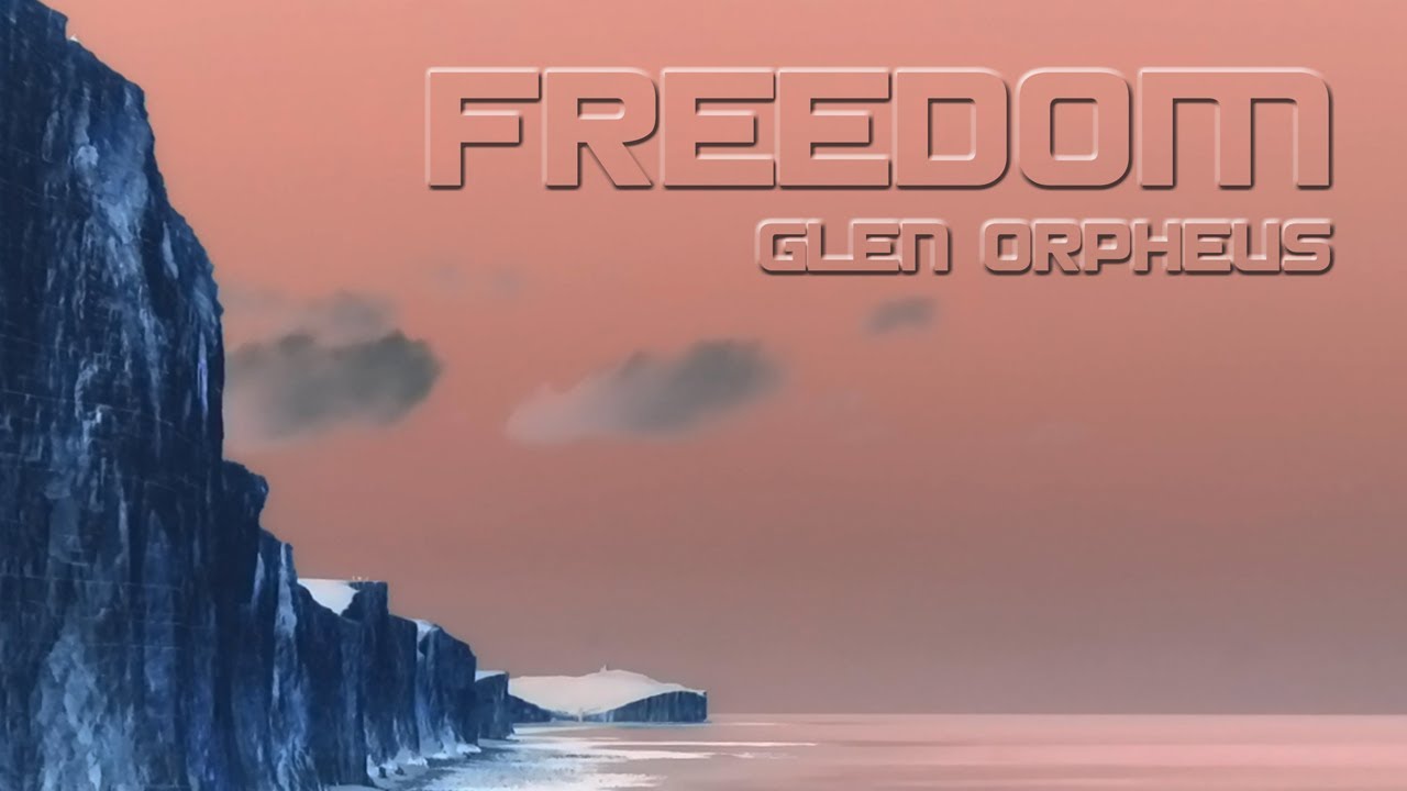 Freedom (Radio Edit) - Glen Orpheus (Official Music Video)