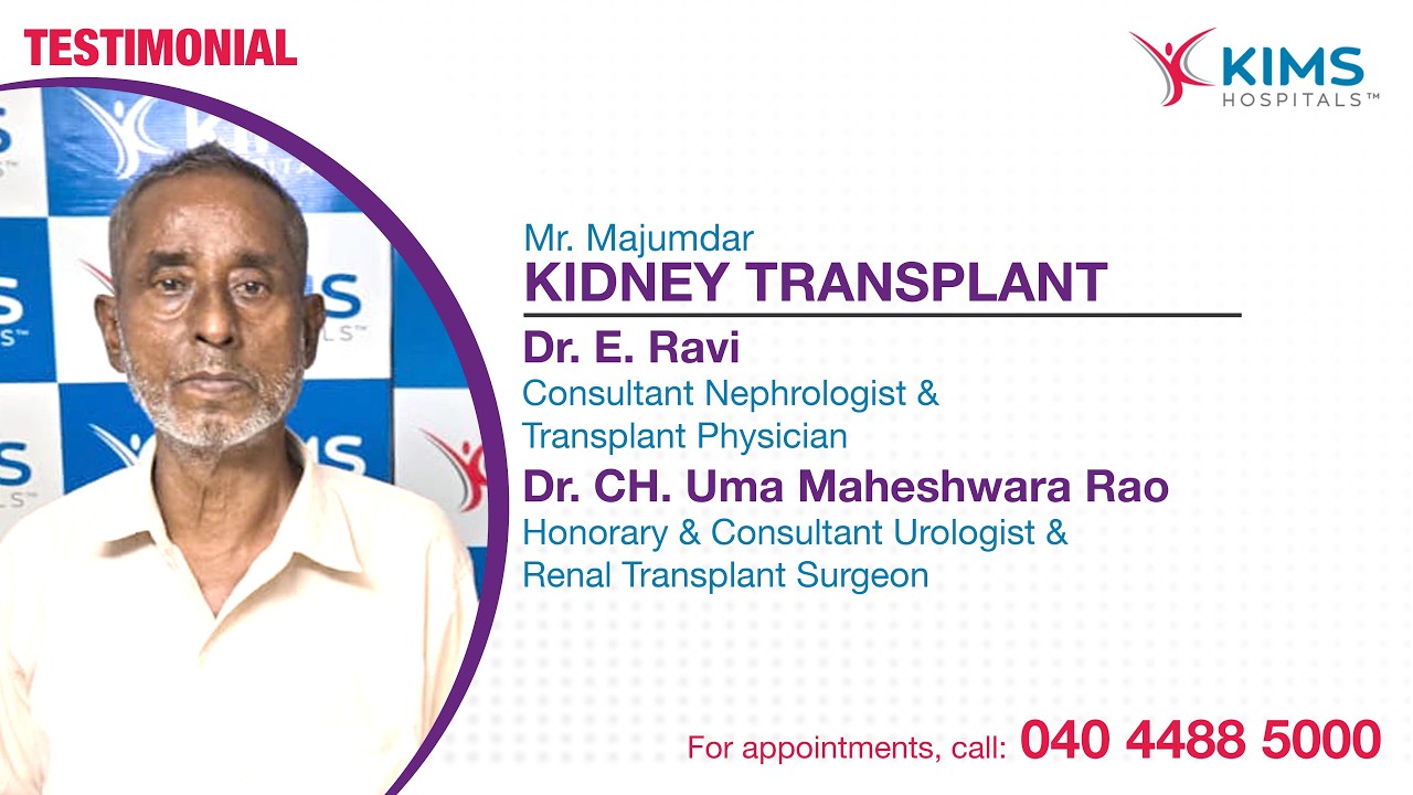 Kidney Transplant | Dr. E. Ravi | Dr. CH. Uma Maheshwara Rao | KIMS Hospitals, Secunderabad