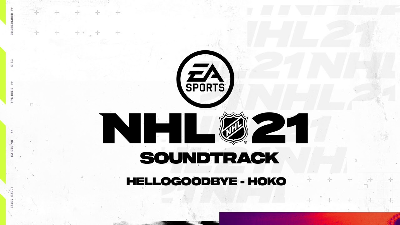 NHL 21 Soundtrack - Hellogoodbye - HOKO 