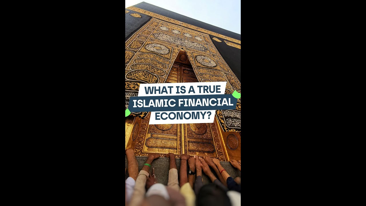 What would a truly Islamic financial economy look like?