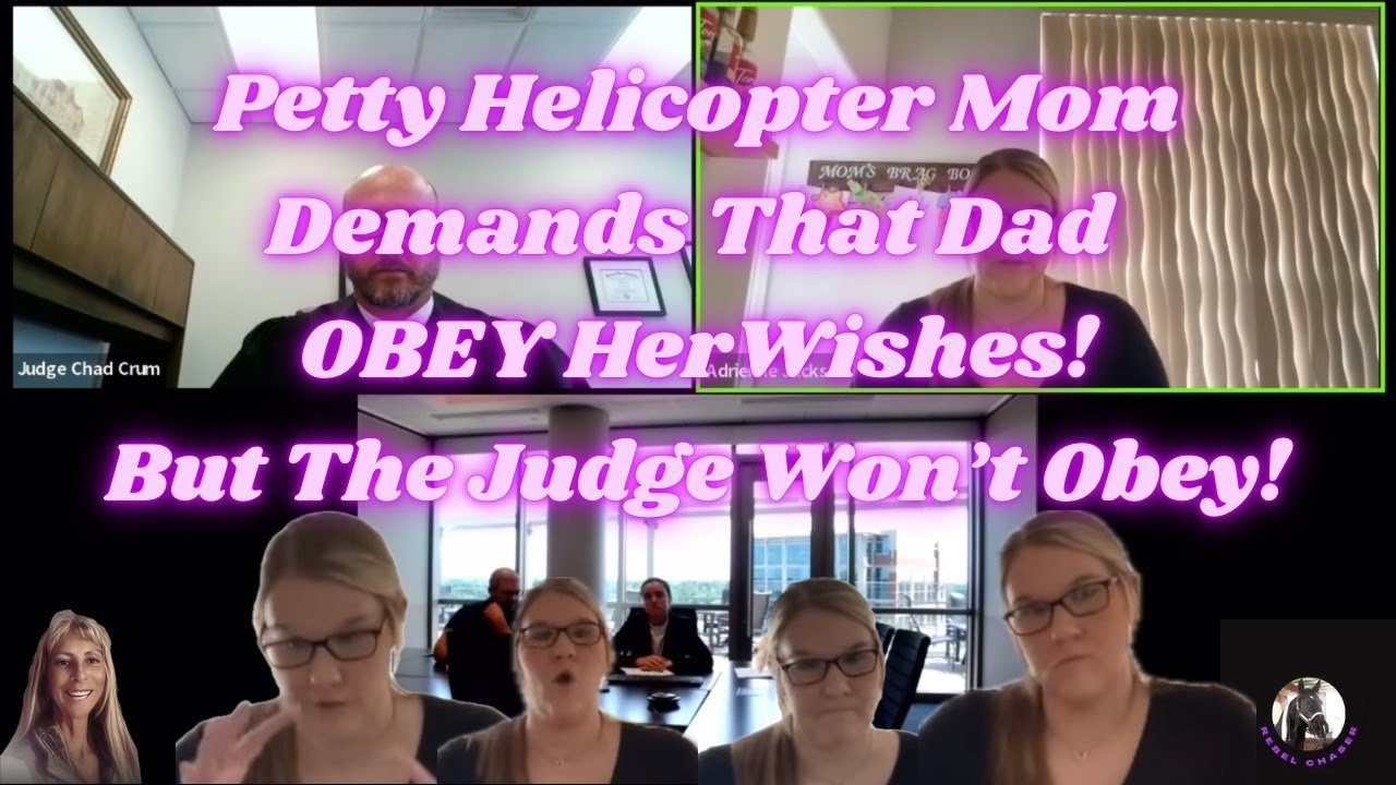 Petty helicopter Mom Demands That Dad Obey Her Wishes! But The Judge Won't Obey!